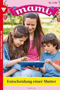 Entscheidung einer Mutter - Lisa Simon - ebook