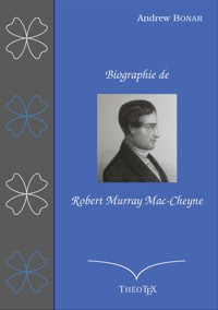 Biographie de Robert Murray Mac-Cheyne - Andrew Bonar - ebook