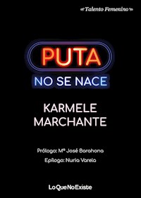 Puta no se nace - Karmele Marchante - ebook