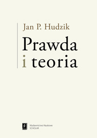 Prawda i teoria - Hudzik Jan P. - książka