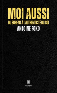 Moi aussi - Antoine Foko - ebook