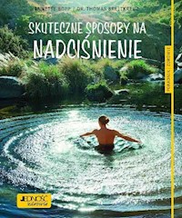 Skuteczne sposoby na nadciśnienie - Bopp Annette, Breitkreuz Thomas - książka