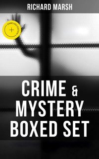 CRIME & MYSTERY Boxed Set - Richard Marsh - ebook
