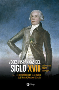 Voces hispánicas del siglo XVIII - José Ignacio Peláez Albendea - ebook
