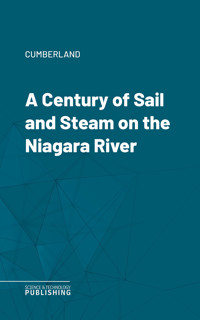 A Century of Sail and Steam on the Niagara River - Cumberland - ebook
