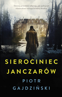 Sierociniec janczarów - Piotr Gajdziński - ebook + książka
