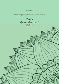 Tanja - Geisel der Lust - Master I - ebook
