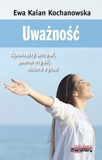 Uważność - Kochanowska Kaian Ewa - książka