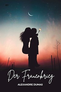 Der Frauenkrieg - Alexandre Dumas - ebook