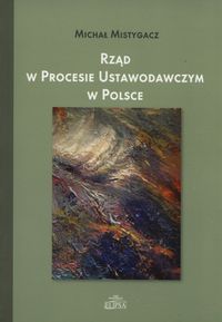 Rząd w procesie ustawodawczym w Polsce -  - książka