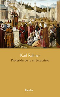 Profesión de fe en Jesucristo - Karl Rahner - ebook