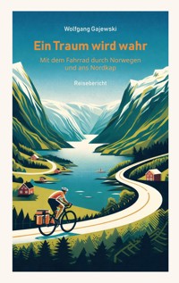 Ein Traum wird wahr - Wolfgang Gajewski - ebook