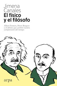 El físico y el filósofo - Jimena Canales - ebook