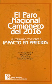 Paro nacional camionero del 2016 - Juan Santiago Correa Restrepo - ebook