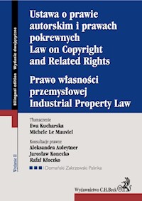 Ustawa o prawie autorskim i prawach pokrewnych Prawo własności przemysłowej Law of Copyright and Related Rights Industrial Property Law -  - książka