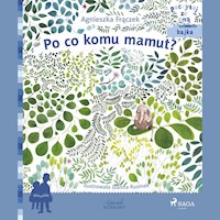 POCZYTAJ ZE MNĄ. Po co komu mamut? - Agnieszka Frączek - ebook + audiobook