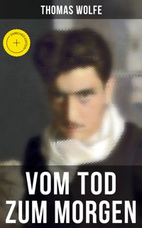 Vom Tod zum Morgen - Thomas Wolfe - ebook