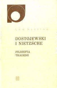 Dostojewski i Nietzsche. Filozofia tragedii - Szestow Lew - ebook