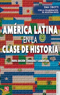 América Latina en la clase de Historia - Ema Cibotti - ebook