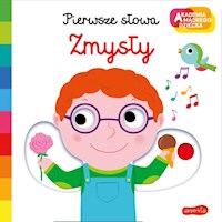 Zmysły Akademia mądrego dziecka Pierwsze słowa - Choux Nathalie - książka