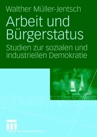Arbeit und Bürgerstatus - Walther Müller-Jentsch - ebook