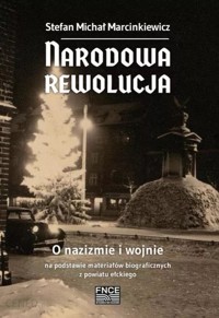 Narodowa rewolucja O nazizmie i wojnie - Marcinkiewicz Stefan Michał - książka