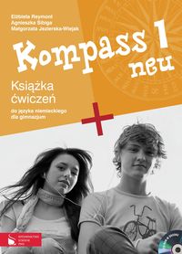 Kompass 1 neu Książka ćwiczeń do języka niemieckiego dla gimnazjum z płytą CD - Jezierska-Wiejak Małgorzata, Reymont Elżbieta, Sibiga Agnieszka - książka