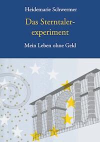 Das Sterntalerexperiment - Heidemarie Schwermer - ebook