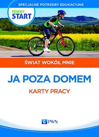 Pewny start Świat wokół mnie Ja poza domem Karty pracy - Pliwka Aneta, Radzka Katarzyna, Szostak Barbara - książka