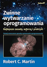 Zwinne wytwarzanie oprogramowania Najlepsze zasady wzorce i praktyki - Martin Robert C. - książka