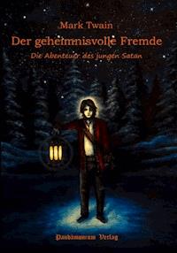 Der geheimnisvolle Fremde - Mark Twain - ebook