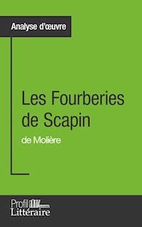 Les Fourberies de Scapin de Molière (Analyse approfondie) - Aurélie Tilmant - ebook
