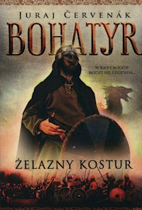 Bohatyr Tom 1 Żelazny kostur - Juraj Červenák - książka