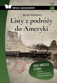 Listy z podróży do Ameryki (Lektura z opracowaniem) - Henryk Sienkiewicz - książka