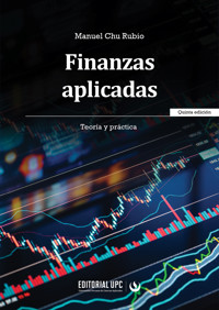 Finanzas aplicadas - Quita Ediciòn - Manuel Chu Rubio - ebook