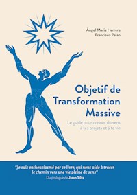 Objetif de Transformation Massive - Angel María Herrera - ebook