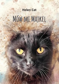 Mów mi Majkel - Cat Helen - książka