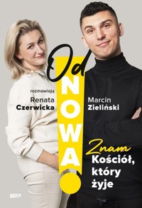 OdNowa! Znam Kościół, który żyje - Zieliński Marcin, Czerwicka Renata - książka