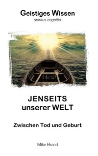 Jenseits unserer Welt - Mike Brand - ebook