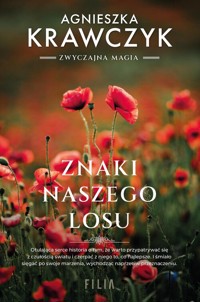Znaki naszego losu - Agnieszka Krawczyk - ebook + audiobook + książka