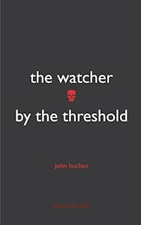 The Watcher by the Threshold - John Buchan - ebook