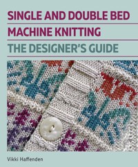 Single and Double Bed Machine Knitting - Vikki Haffenden - ebook
