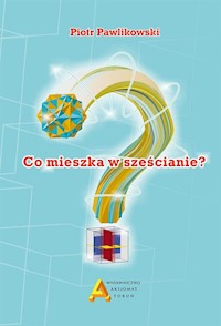Co mieszka w sześcianie? - Pawlikowski Piotr - książka