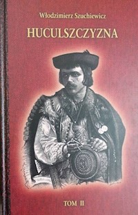 Huculszczyzna Tom 2 - Szuchewicz Włodzimierz - książka