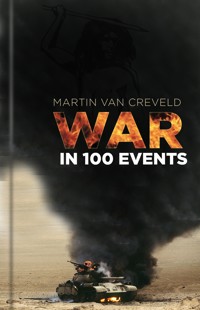 War in 100 Events - Martin Van Creveld - ebook