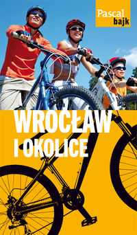 Wrocław i okolice na rowerze -  - książka