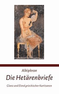 Die Hetärenbriefe - Alkiphron - ebook