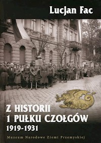 Z Historii 1 Pułku Czołgów - Fac Lucjan - książka