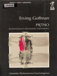 PIĘTNO. Rozważania o zranionej tożsamości - Goffman Erving - ebook