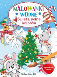 Pędzelkiem i wodą. Malowanki wodne. Święta pełne kolorów -  - książka